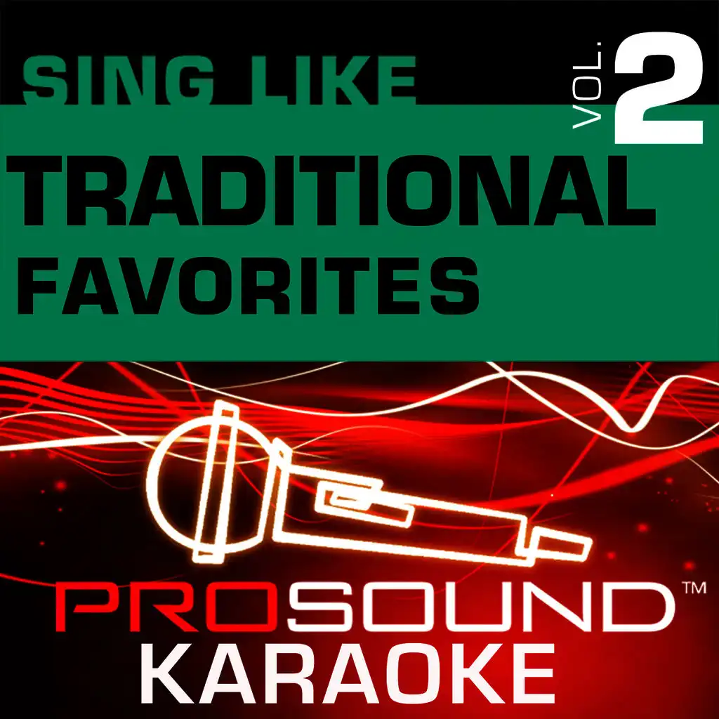 Sing Traditional Favorites v.2 (Karaoke Performance Tracks)