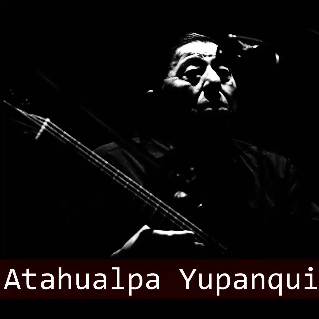 Atahualpa Yupanqui - La Añera