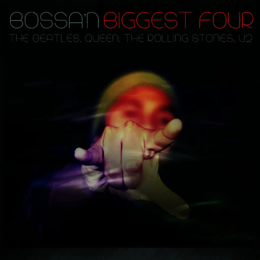 Bossa N Biggest four (Beatles - Queen - Stones - U2)