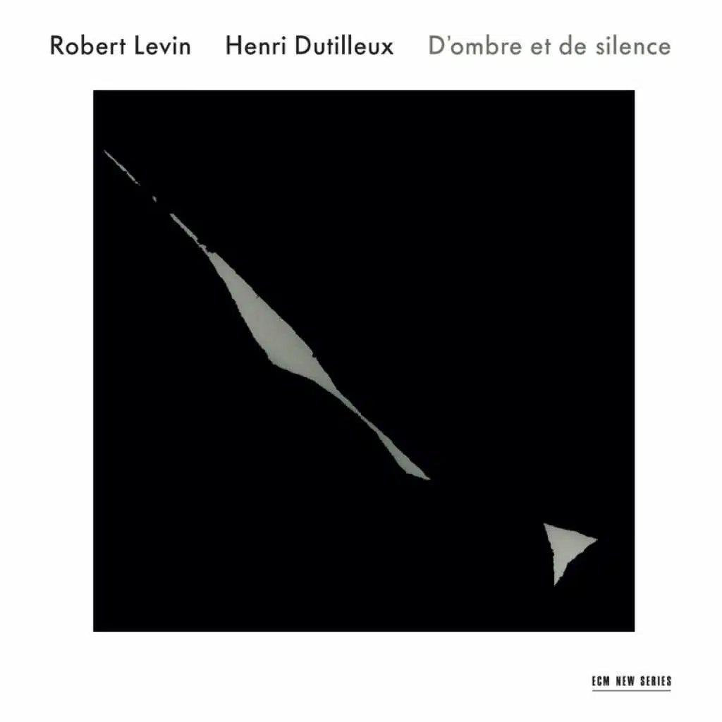 Dutilleux: D'ombre et de silence - Works for Solo Piano