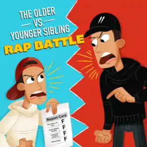 The Older vs. Younger Sibling (Rap Battle)