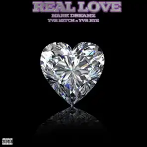 Real Love (feat. YVR Mitch & YVR Rye)