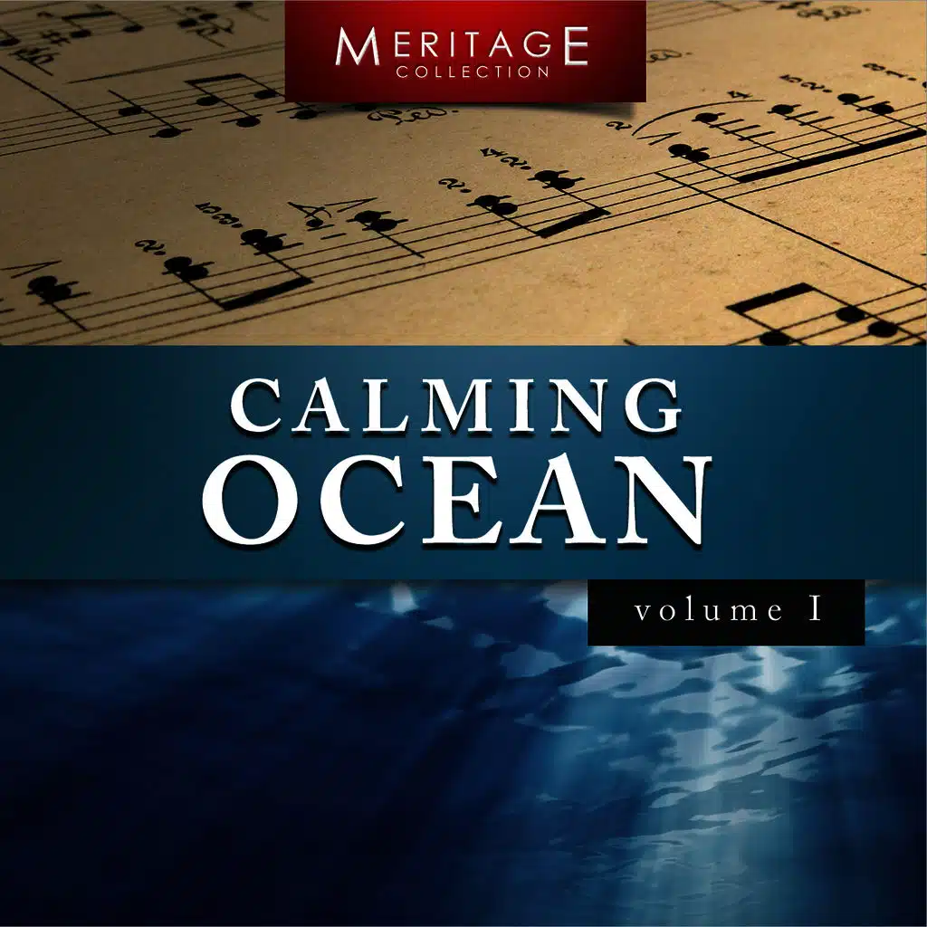 Meritage Relaxation: Calming Ocean, Vol. 1