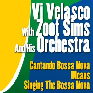Cantando Bossa Nova Means Singing the Bossa Nova