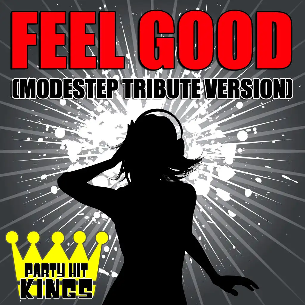 Feel Good (Modestep Tribute Version)