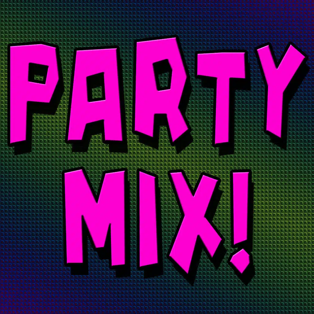 Party Mix!