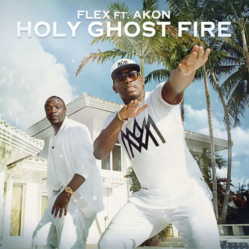 Holy Ghost Fire (feat. Akon)