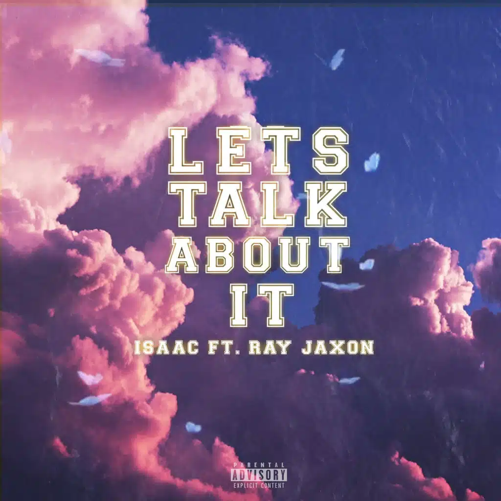 Let’s Talk About It (feat. Ray Jaxon)