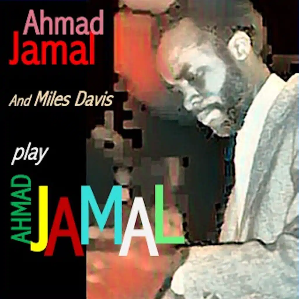 Ahmad Jamal Plays Ahmad Jamal