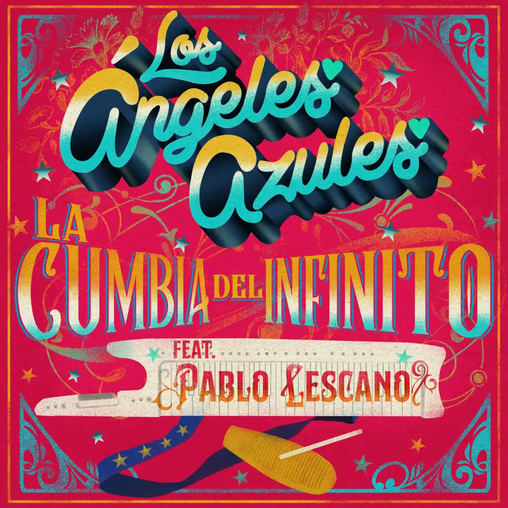 La Cumbia del Infinito (feat. Pablo Lescano)