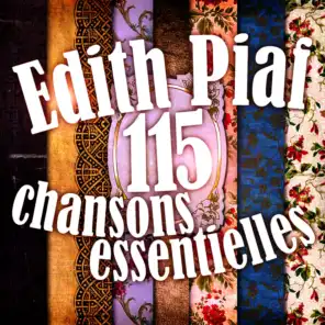 115 Chansons Essentielles d'Edith Piaf
