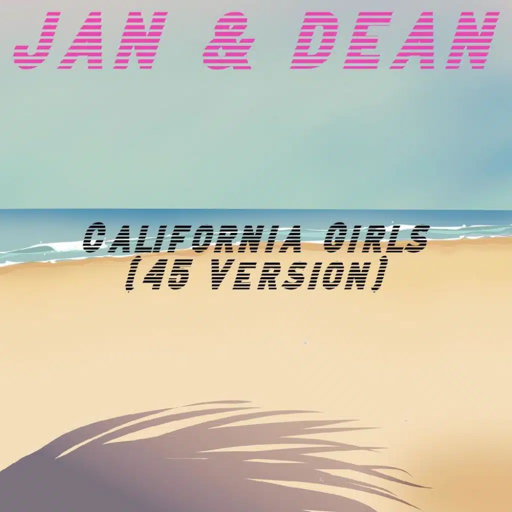 California Girls (45 Version)