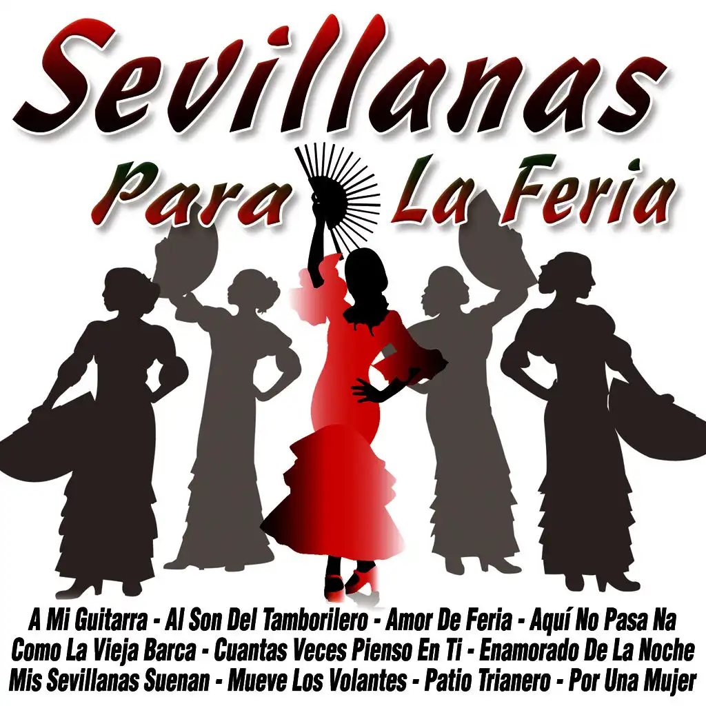 Sevillanas Para La Feria De Abril