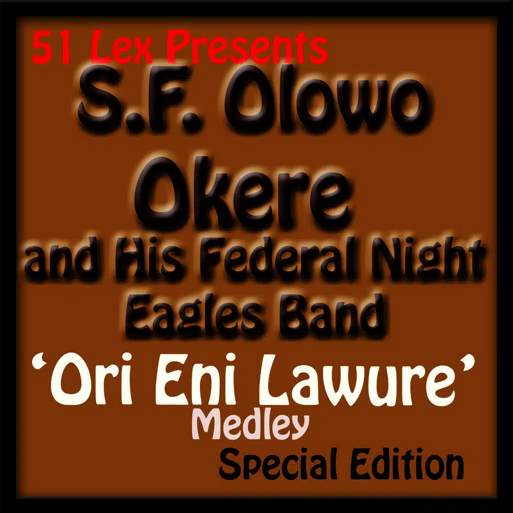 51 Lex Presents Ori Eni Lawure Medley