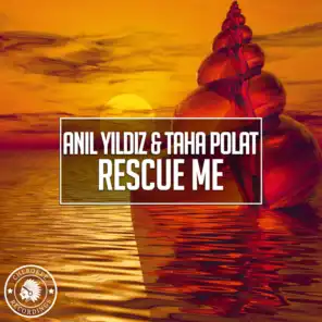 Rescue Me (feat. Anil Yildiz & Taha Polat)