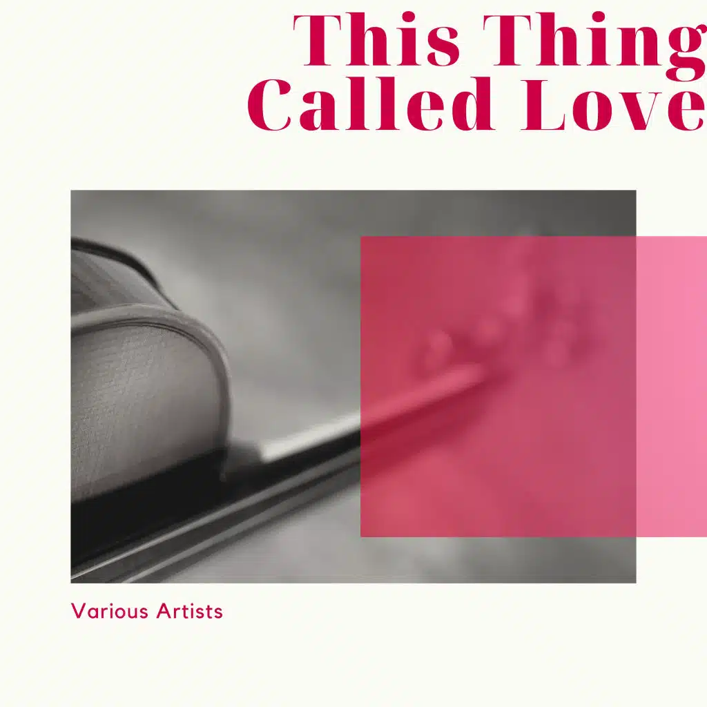 What Is This Thing Called Love