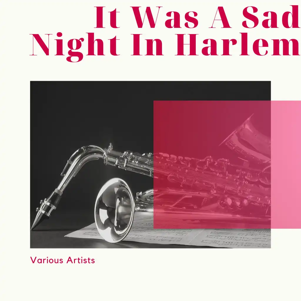 It Was A Sad Night In Harlem