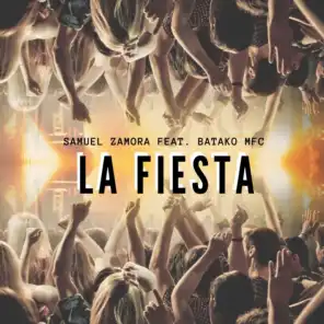 La Fiesta (feat. Batako Mfc)