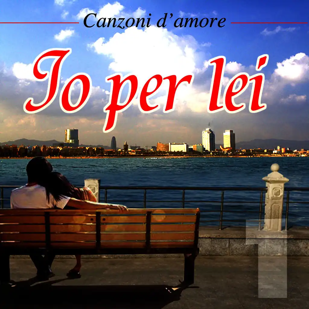 Canzoni d'amore - Vol. 1 - Io per lei