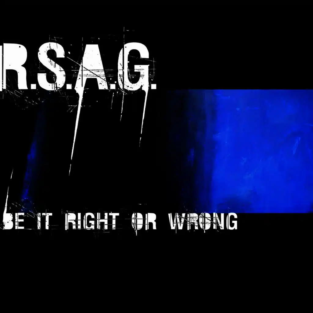 Be It Right Or Wrong