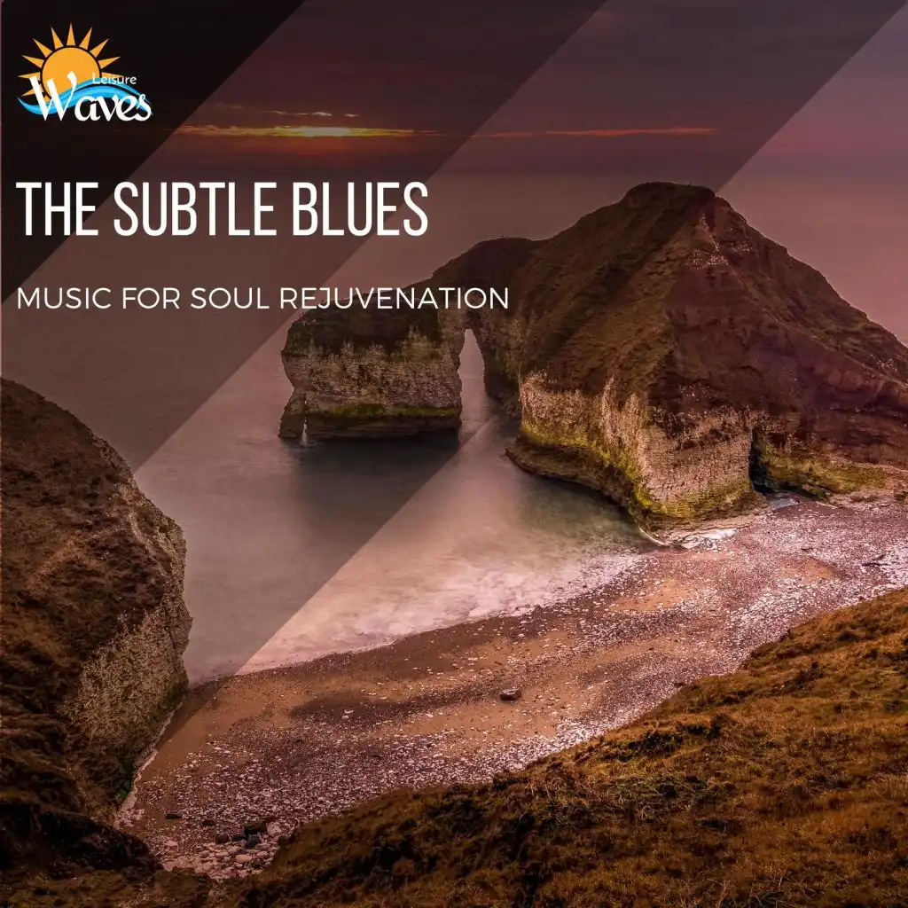The Subtle Blues - Music for Soul Rejuvenation