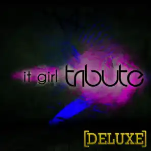 It Girl (Jason Derulo Tribute) - Deluxe Single
