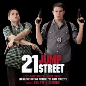 21 Jump Street - Main Theme (From the Motion Picture "21 Jump Street")