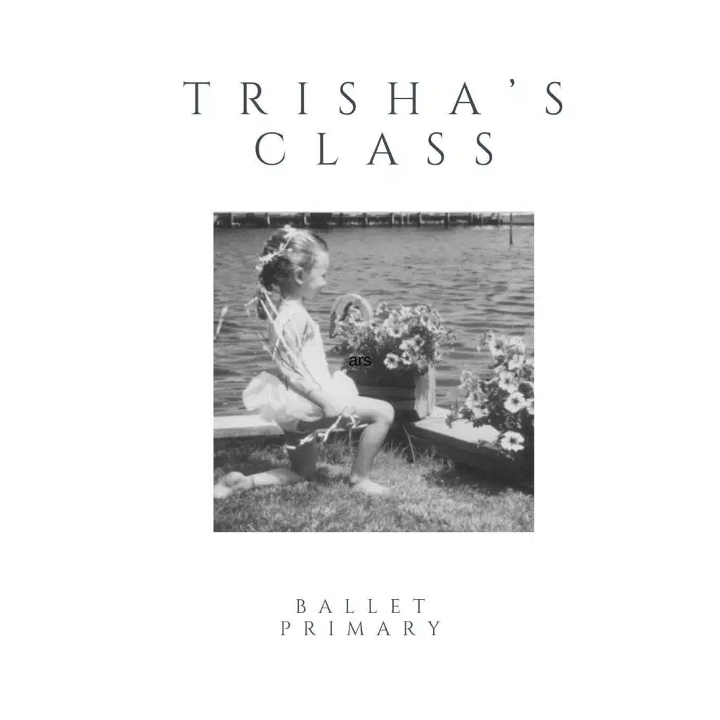 Trisha's Class Ballet Primary