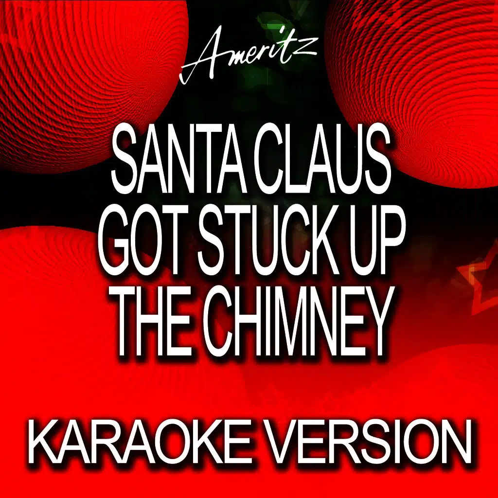 Santa Claus Got Stuck Up The Chimney (In The Style of Ella Fitzgerald)