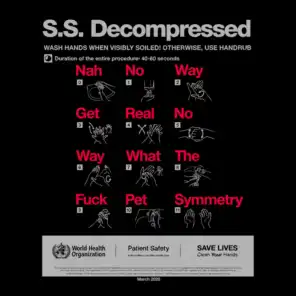 S.S. Decompressed