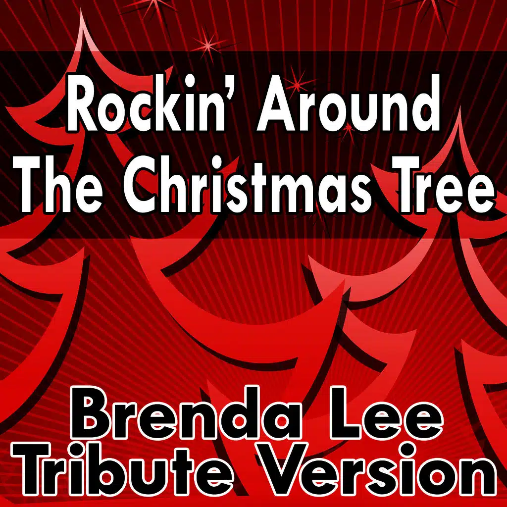Rockin’ Around The Christmas Tree (Brenda Lee Tribute Version)