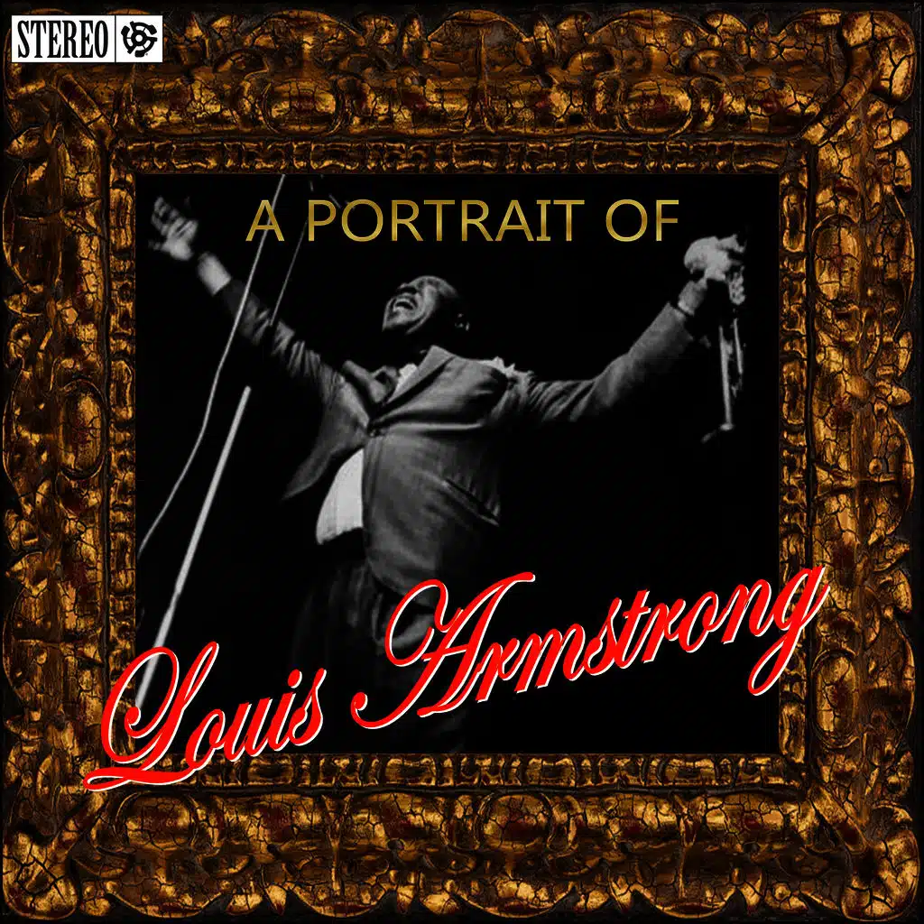 A Portrait Of Louis Armstrong