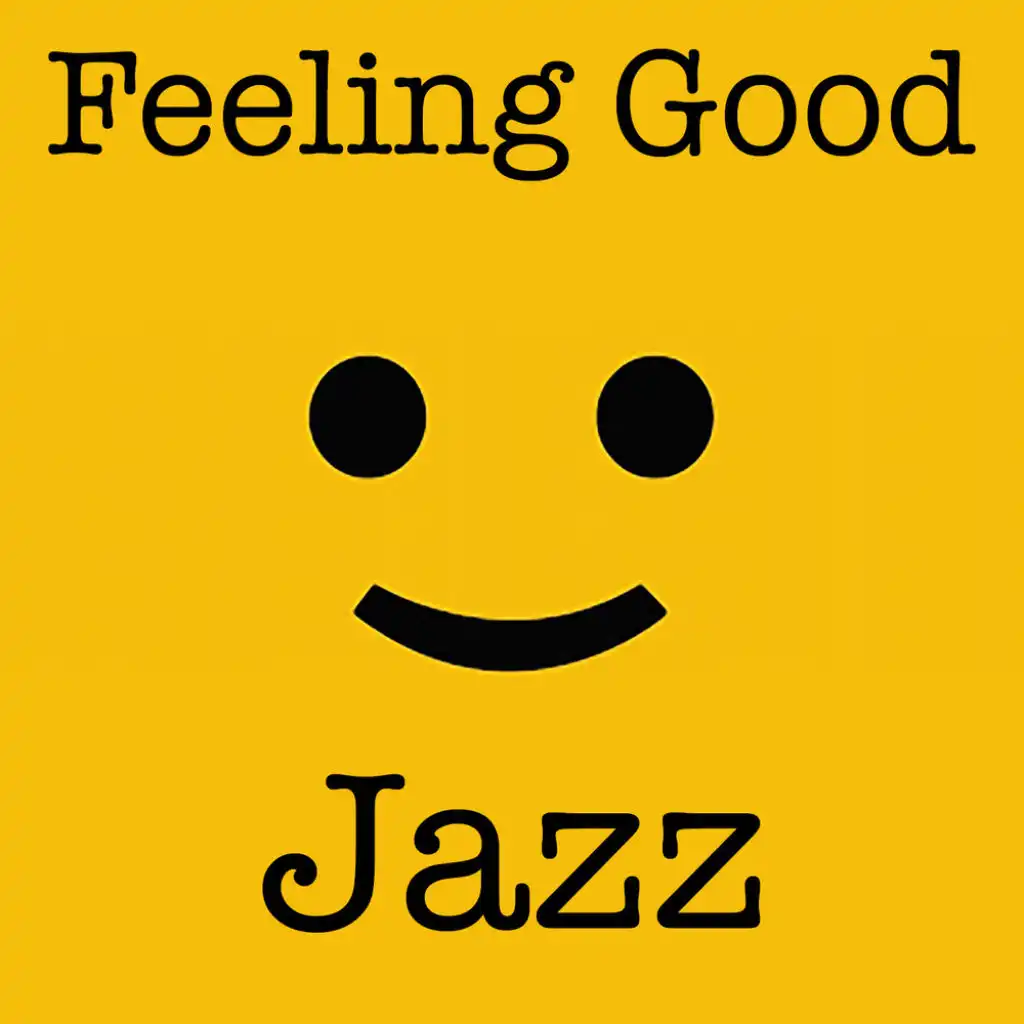 Feeling Good Jazz