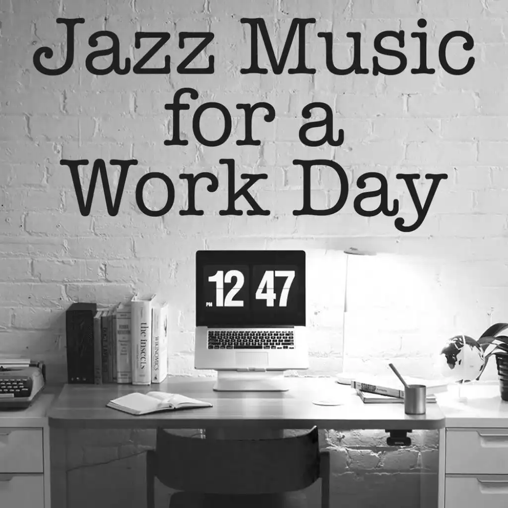 Jazz Music for a Work Day