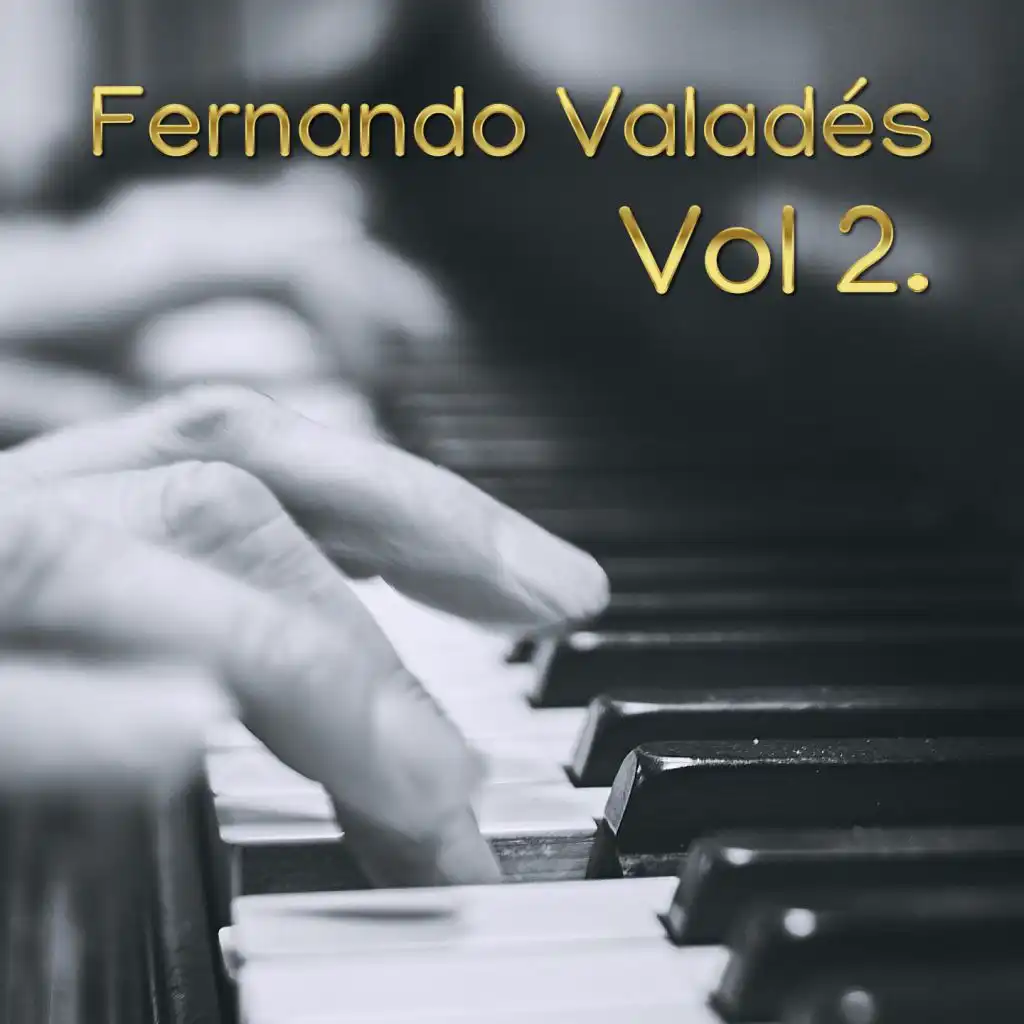 Fernando Valadés, Vol. 2