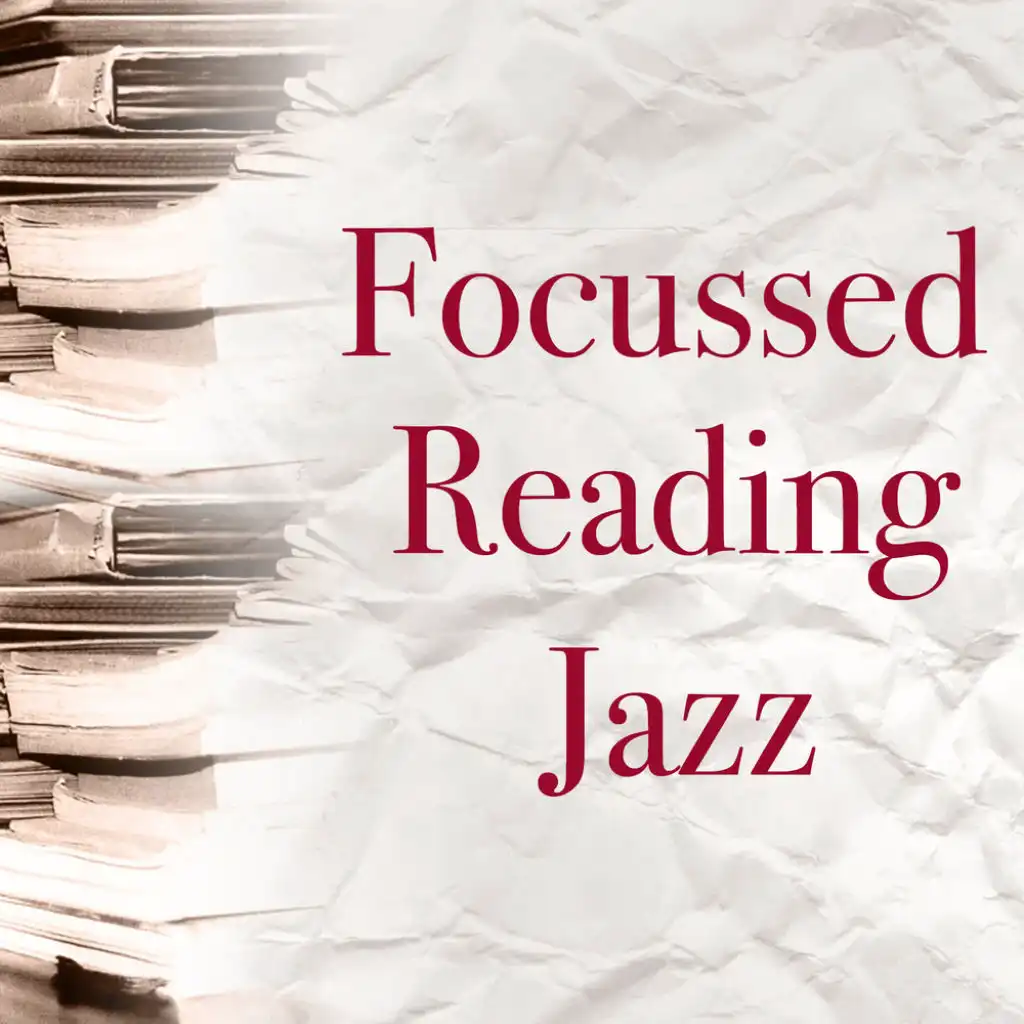 Focussed Reading Jazz