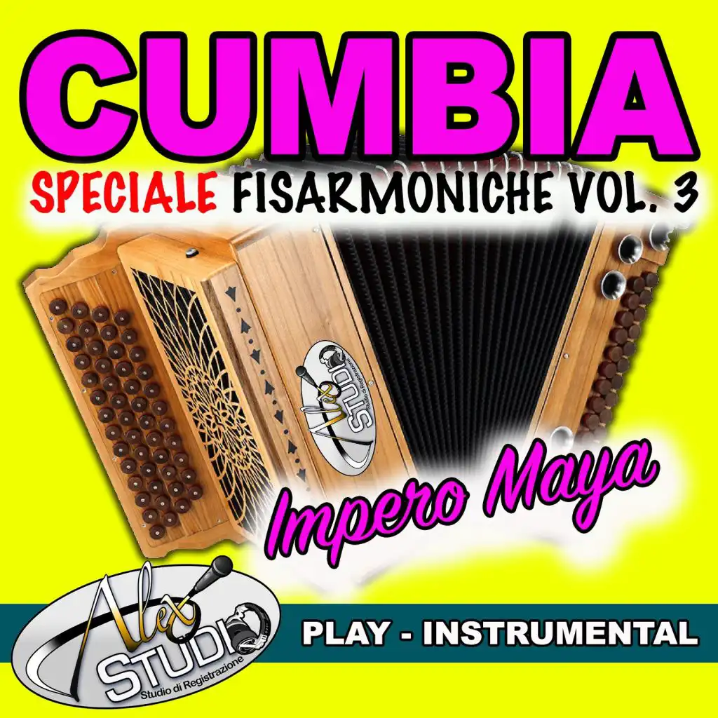 IMPERO MAYA (Cumbia - Mix Speciale Fisarmoniche Vol.3)