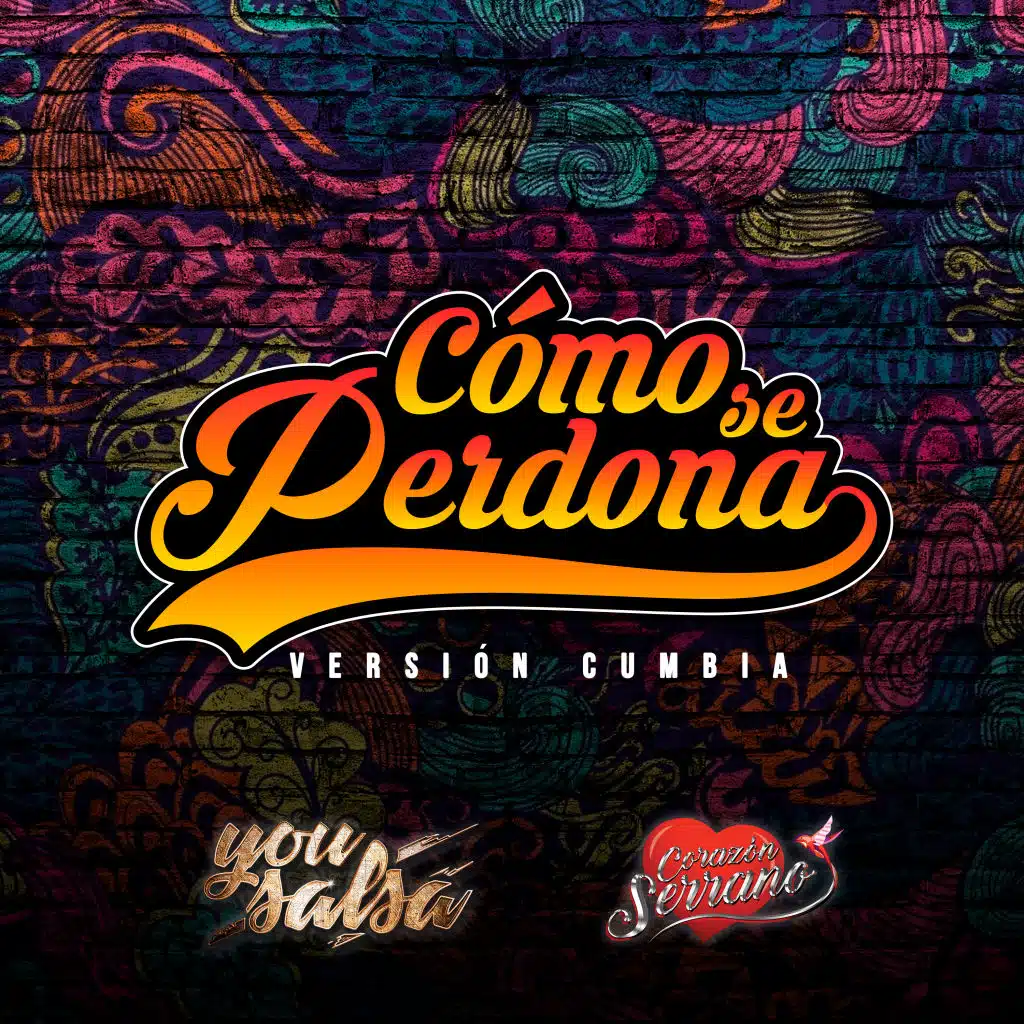 Cómo Se Perdona (Versión Cumbia) [feat. Corazon Serrano]