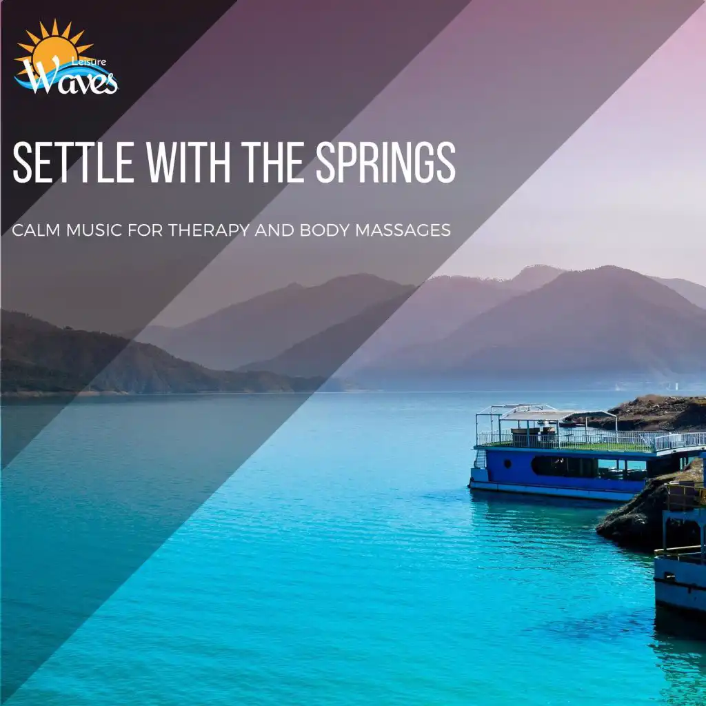 Settle with the Springs - Calm Music for Therapy and Body Massages