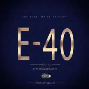 E40 (feat. Knomob Casper)