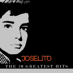 Joselito - The 20 Greatest Hits