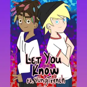 Let You Know (feat. Yung Trench)