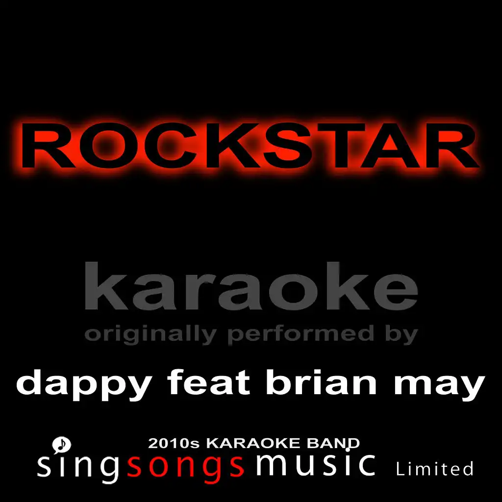 Rockstar (Originally Performed By Dappy Feat Brian May) [Karaoke Audio Version]