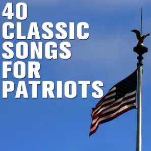 40 Classic Songs for Patriots