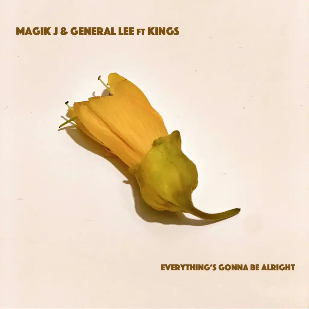Everything's Gonna Be Alright (feat. Kings)