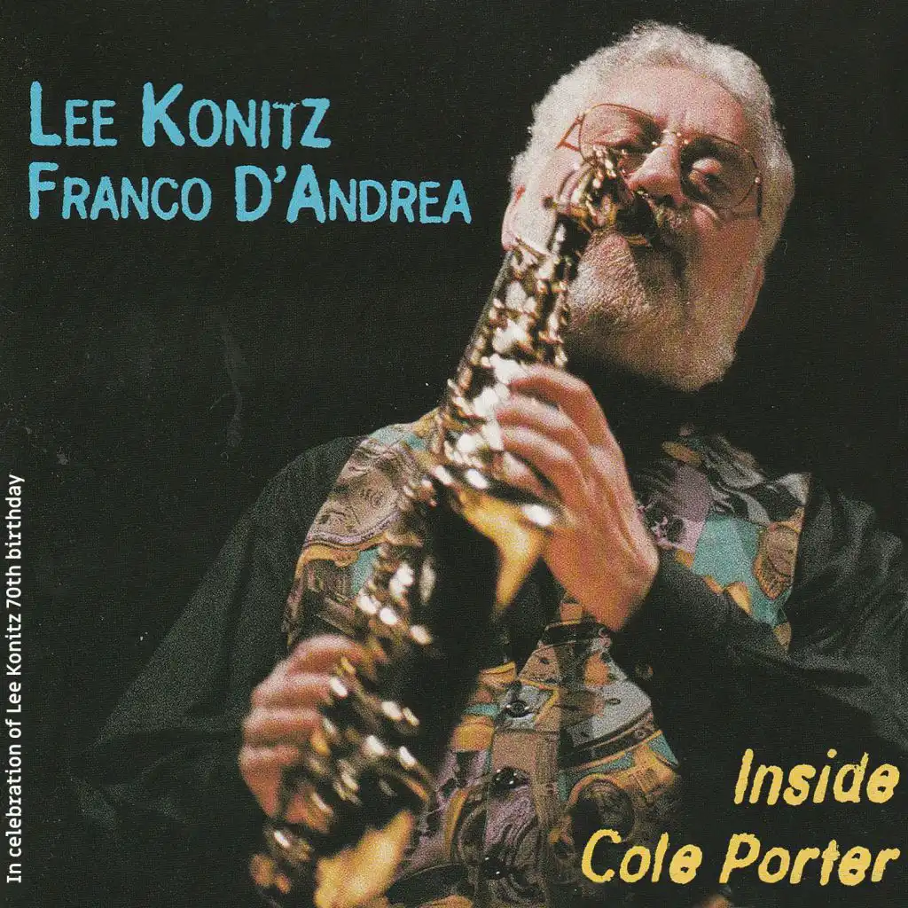 Inside Cole Porter (In celebration of Lee Kinitz 70th Birthday)