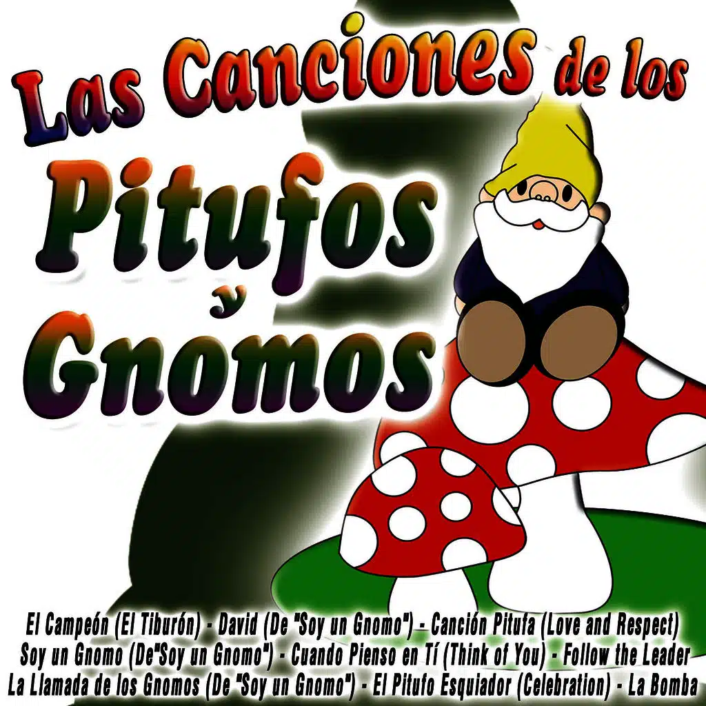 Las Canciones de los Pitufo y Gnomos