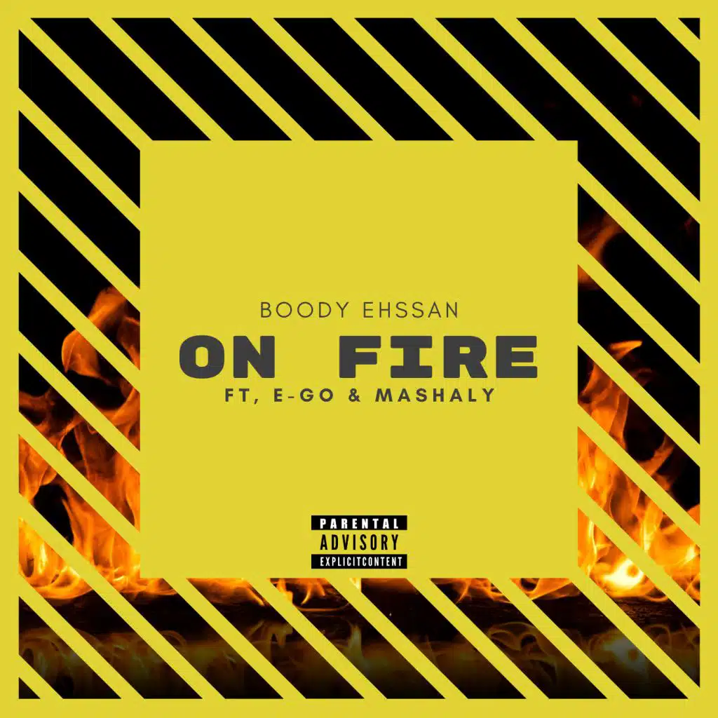 On Fire (feat. E-Go & MASHALY)