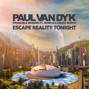 Escape Reality Tonight (PvD's Great Escape Mix) [feat. Rebecca Louise Burch]