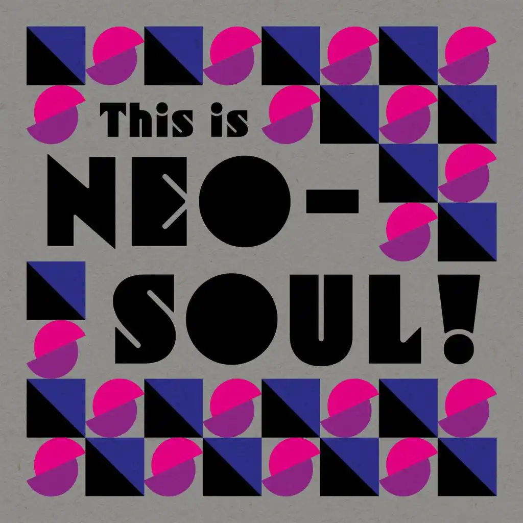 This Is Neo-Soul!